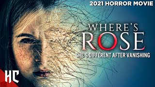 Wheres Rose  Full Thriller Horror Movie  New English 2021 Horror Movie  Horror Central [upl. by Daus]