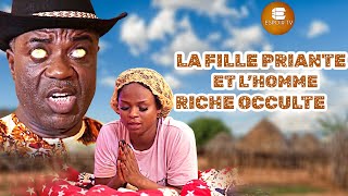 La Fille Priante Et L’homme Riche Occulte  Films Africains  Films Nigérians En Français [upl. by Hgielrak]