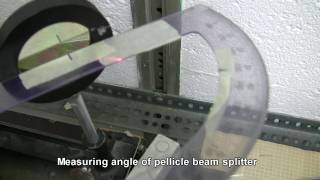 Measuring Angle of Pellicle Beam Splitter [upl. by Dnartreb]