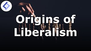 Origins of Liberalism  Political Philosophy [upl. by Ernald]