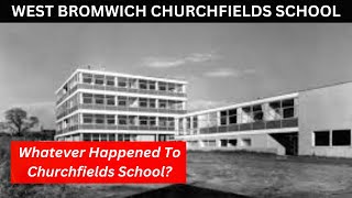 WEST BROMWICH CHURCHFIELDS SCHOOL Searching for whats left of Churchfields School [upl. by Castor]