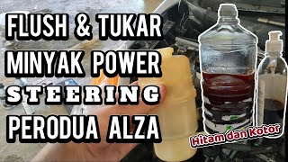 FLUSH DAN TUKAR MINYAK POWER STEERING PERODUA ALZA [upl. by Warga]