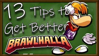 13 Tips to Improve in Brawlhalla FAST [upl. by Kcirddet3]