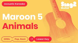 Maroon 5  Animals Acoustic Karaoke [upl. by Osmo146]