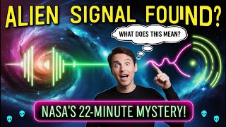 Unraveling the 22Minute Signal NASA’s Most Mysterious Discovery Yet [upl. by Caines]