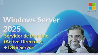 Windows Server 2025 Servidor de Domínio Active Directory  DNS Server [upl. by Shanney]