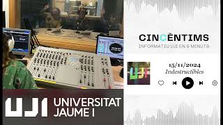 🎙️CinCèntims 151124 Informatiu UJI en 5 minuts «Indestructibles» [upl. by Annohsat]