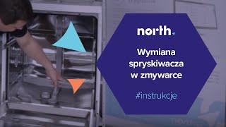 Jak wymienić spryskiwacz w zmywarce Części zamienne do AGD  Northpl [upl. by Alyahsal729]