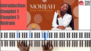 Morijah  Mon défenseur TUTORIEL Débutant avancéIntermédiaire PIANO QUICK [upl. by Eelirem]