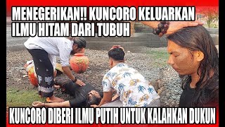 KUNCORO DIBERI ILMU PUTIH UNTUK KALAHKAN PARA DUKUN SANTET [upl. by Lamberto]