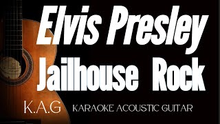 Elvis Presley  Jailhouse Rock Karaoke Acoustic Guitar KAGelvispresley karaokeacoustic [upl. by Bayer]