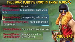 CHOUBOWOEXECHOUBOWO MANCING EMOSI DI EPICAL GLORY🤣 [upl. by Eilyab]