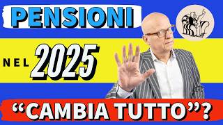 PENSIONI 2025  Cosa Cambierà Davvero Vediamo quali sono questi cambiamenti “Epocali” proclamanti [upl. by Cherlyn]