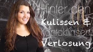 Hinter den Kulissen amp KontaktlinsenVERLOSUNG [upl. by Pheni]