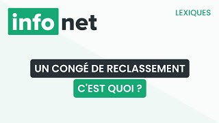 Un congé de reclassement cest quoi  définition aide lexique tuto explication [upl. by Edyaj]