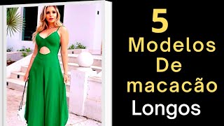 👗Macacão feminino longo LINDO 5 modelos de macacão para você👗 [upl. by Yrbua]