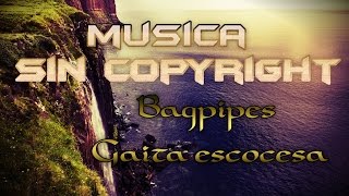 musica sin copyrigth gaita escocesa [upl. by Martreb998]