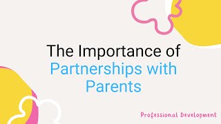 The Importance of Partnerships with Parents [upl. by Tacita134]