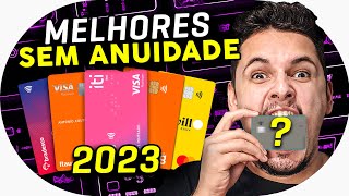 💳 5 Melhores Cartões de Crédito Sem Anuidade em 2023 ATUALIZADO [upl. by Nesral]