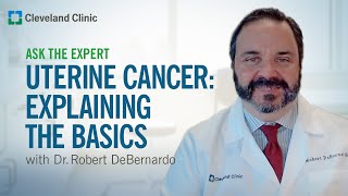 What Is Uterine Cancer  Ask Cleveland Clinics Expert [upl. by Ellekim531]