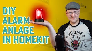 DIY Alarmanlage in HOMEKIT Ich zeige dir wie es geht  HOW TO… [upl. by Dripps]