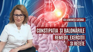 Nutriție ⎟ Constipația Balonările  remedii exerciții și rețete ⎟ Cu Luminița Catana [upl. by Jola154]