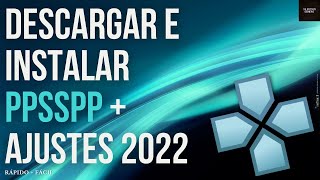 CÓMO DESCARGAR e INSTALAR ⭐ PPSSPP ⭐ paso a paso  AJUSTES  2022 [upl. by Edna]