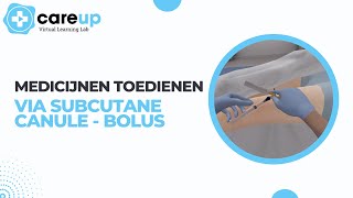 Medicijnen toedienen via subcutane canulebolus  CareUp Virtual Learning Lab [upl. by Irme593]