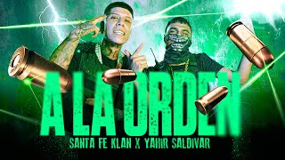 SANTA FE KLAN YAHIR SALDIVAR  A LA ORDEN Video Oficial [upl. by Annalee]