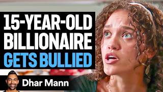 15YearOld BILLIONAIRE Gets BULLIED In School  Dhar Mann Studios [upl. by Arimihc361]