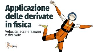 Derivate in fisica  Velocità accelerazione e derivate  Matepensa [upl. by Warfore]