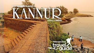 Kannur  Kerala Travel Guide  Travel Videos  Tourist Places  Travel Vlogs  Tour Information [upl. by Ainak]