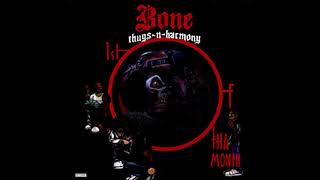 Bone ThugsnHarmony  quot1st of Tha Monthquot BACKWARDS [upl. by Anan]