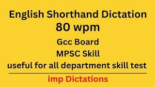 English Shorthand Dictation 80 wpm  80 wpm English Dictation  Useful Dictations 80 wpm [upl. by Klayman361]