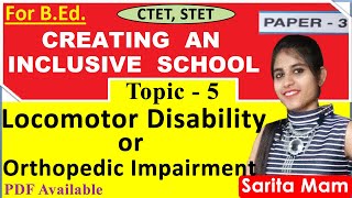 Locomotor disability meaning causes characteristics types symptoms CREATING AN INCLUSIVE SCHOOL [upl. by Ahsikit]