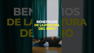 🧘‍♀️Postura del niño  Descubre el equilibrio interior 🧘‍♀️ [upl. by Brenton]