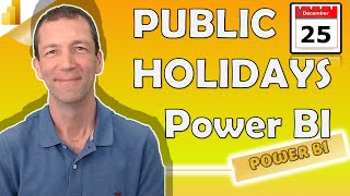 Adding Public Holidays to your Power BI Calendar [upl. by Ennahs]