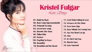 Best of Kristel Fulgar Playlist album 2021 [upl. by Nylatsyrk]