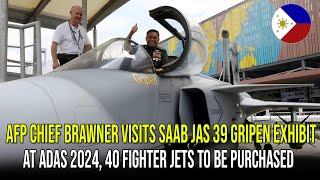 AFP CHIEF BRAWNER VISITS SAAB JAS 39 GRIPEN EXHIBIT AT ADAS 2024 40 FIGHTER JETS TO BE PURCHASED [upl. by Harold636]