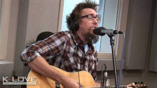 KLOVE  David Crowder quotHow He Lovesquot LIVE [upl. by Seto]