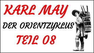 HÖRSPIEL  Karl May  DER ORIENTZYKLUS  Teil 08 2007  TEASER [upl. by Xeno]