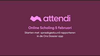 Online scholing 5 februari spraakgestuurd rapporteren in de Ons Dossier app van Nedap [upl. by Ruder]