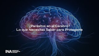 ¿Parásitos en el cerebro Lo que Necesitas Saber para Protegerte [upl. by Christina183]