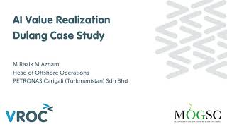 AI Value Realization  Dulang Oil and Gas Case Study [upl. by Ress]