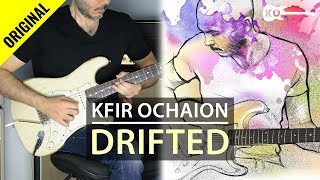 Kfir Ochaion  Drifted Original Song [upl. by Assennav]