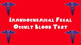 Pronounce Medical Words ― Immunochemical Fecal Occult Blood Test [upl. by Kimitri]