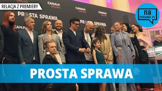 Prosta Sprawa Relacja z premiery [upl. by Fabron]