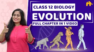 Evolution Class 12 NCERT Chapter 6  CBSE NEET [upl. by Katheryn]