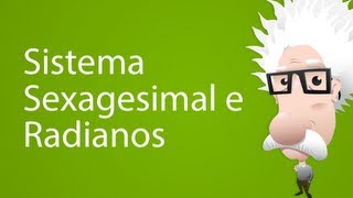 Sistema Sexagesimal e Radianos [upl. by Mani]