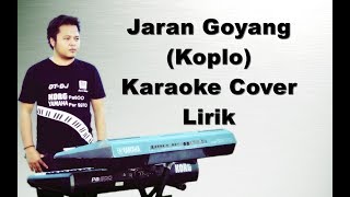 Jaran Goyang  Nella Kharisma  Karaoke Lirik Koplo Yamaha Psr s970 [upl. by Aztinaj826]